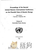PROCEEDINGS OF THE SECOND UNITED NATIONS INTERNATIONAL CONFERENCE ON THE PEACEFUL USES OF ATOMIC ENE PDF电子版封面 HELD IN GENEVA