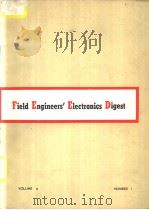 FIELD ENGINEERS‘ELECTRONICS DIGEST VOLUME 9 NUMBER 1 PDF电子版封面