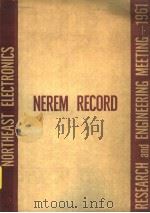 NORTHEAST ELECTRONICS RESEARCH AND ENGINEERING MEETING-1961 NEREM RECORD FIRST EDITION PDF电子版封面