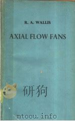 AXIAL FLOW FANS DESIGN AND PRACTICE PDF电子版封面 R.A.WALLIS