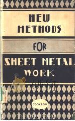 NEW METHODS FOR SHEET METAL WORK PDF电子版封面 W.COOKSON