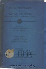 A.S.T.M.STANDARDS ON TEXTILE MATERIALS (WITH RELATED INFORMATION) 1947     PDF电子版封面    U.S.PAT 