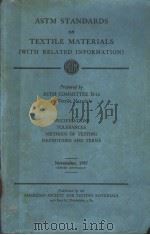 A.S.T.M.STANDARDS ON TEXTILE MATERIALS (WITH RELATED INFORMATION) 1957 PDF电子版封面 U.S.PAT