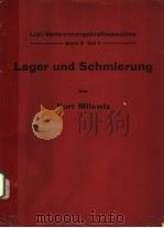 LAGER UND SCHMIERUNG PDF电子版封面 DIPL.-ING.KURT MILOWIZ