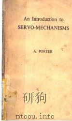 INTRODUCTION TO SERVOMECHANISMS PDF电子版封面 A.PORTER