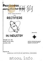PROCEEDINGS PAPERS PRESENTED AT THE 3RD CONFERENCE ON RECTIFIERS IN INDUSTRY PDF电子版封面