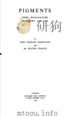 PIGMENTS THEIR MANUFACTURE PROPERTIES AND USE（1946 PDF版）