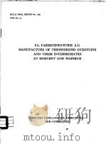 B.L.O.S.FINAL REPORT NO.1156 I.G.FARBENINDUSTRIE A.G. MANUFACTURE OF THIOINDIGOID DYESTUFFS AND THEI PDF电子版封面
