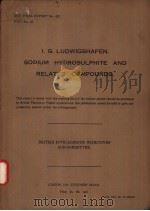 B.L.O.S. FINAL REPORT NO.422 I.G.LUDWIGSHAFEN.SODIUM HYDROSULPHITE AND RELATED COMPOUNDS.（ PDF版）