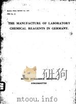 B.L.O.S. FINAL REPORT NO.1297.THE MANUFACTURE OF LABORATORY CHEMICAL REAGENTS IN GERMANY.（ PDF版）