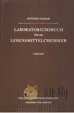 LABORATORIUMSBUCH FUR DEN LEBENSMITTELCHEMIKER PDF电子版封面 A.BEYTHIEN W.DIEMALR