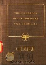 THE GUIDE BOOK OF CZECHOSLOVAK FINE CHEMICALS PDF电子版封面 CHEMAPOL