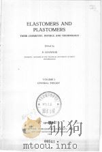 ELASTOMERS AND PLASTOMERS VOLUME Ⅰ PDF电子版封面 R.HOUWINK