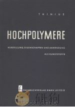 HOCHPOLYMERE PDF电子版封面 K.THINIUS