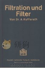 FILTRATION UND FILTER PDF电子版封面 DR.A.KUFFERATH