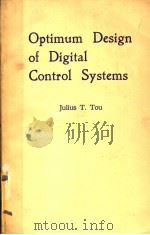 OPTIMUM DESING OF DIGITAL CONTROL SYSTEMS PDF电子版封面 JULIUS T.TOU