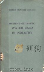 METHODS OF TESTING WATER USED IN INDUSTRY PDF电子版封面