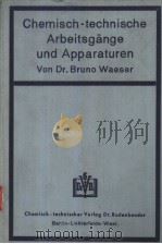 CHEMISCH-TECHNISCHE ARBEITSGANGE UND APPARATUREN PDF电子版封面