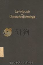 LEHRBUCH DER CHEMISCHEN TECHNOLOGIE PDF电子版封面 H.OST