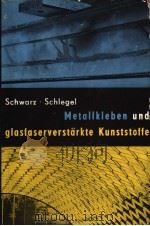 MATALLKLEBEN UND GLASFASERVERSTARKTE KUNSTSTOFFE IN DER TECHNIK PDF电子版封面