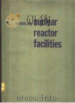 MANUAL ON NUCLEAR REACTOR FACILITIES PDF电子版封面 NUCLEONICS
