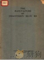 THE MANUFACTURE OF INDANTHREN BLUE RS PDF电子版封面