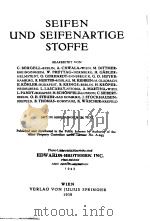 CHEMIE UND TECHNOLOGIE DER FETTE UND FETTPRODUKTE VIERTER BAND SEIFEN UND SEIFENARTIGE STOFFE PDF电子版封面 DR.H.SCHONFELD