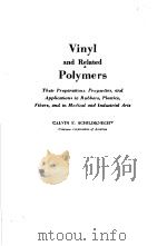 VINYL AND RELATED POLYMERS PDF电子版封面 CALVIN E.SCHILDKNECHT