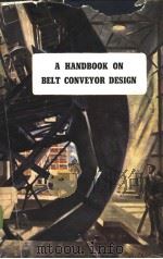 A HANDBOOK ON BELT CONVEYOR DESIGN PDF电子版封面