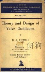 THEORY AN DDESICN OF VALVE OSCILIATORS FOR RADIO AND OTHER FREQUENCIES VOLUME Ⅶ PDF电子版封面 H.A.THOMAS