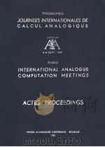 THIRD INTERNATIONAL ANALOGUE COMPUTATION MEETINGS TROISIEMES JOURNEES INTERNATIONALES DE CALCUL ANAL     PDF电子版封面     
