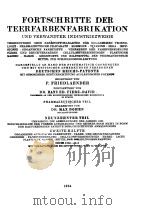 FORTSCHPITTE DER TEERFARBENFABRIKATION UND VERWANDTER INDUSTRIEZWEIGE ⅪⅩ-2 PDF电子版封面 P.FRIEDLAENDER DR.HANS ED.FIER
