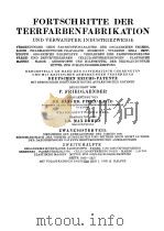 FORTSCHPITTE DER TEERFARBENFABRIKATION UND VERWANDTER INDUSTRIEZWEIGE ⅩⅩ-2 PDF电子版封面