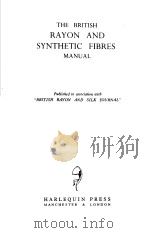 THE BRITISH RAYON AND SYNTHETIC FIBRES MANUAL PDF电子版封面 BRITISH RAYON SILK JOURNAL