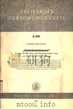 FREIBERGER FORSCHUNGSHEFTE A 229 CHEMIE DER KOHLE PDF电子版封面