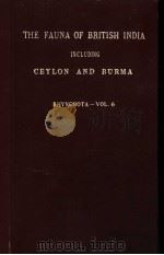 THE FAUNA OF BRITISH INDIA CEYLON AND BURMA RHYNCHOTA. VOL. Ⅵ PDF电子版封面 W.L.DISTANT.
