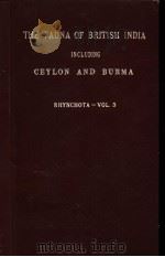 THE FAUNA OF BRITISH INDIA CEYLON AND BURMA RHYNCHOTA.-VOL.Ⅲ PDF电子版封面 W.L.DISTANT.