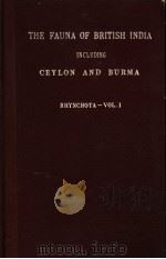 THE FAUNA OF BRITISH INDIA CEYLON AND BURMA RHYNCHOTA.-VOL Ⅰ. PDF电子版封面 W.L.DISTANT