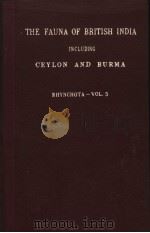 THE FAUNA OF BRITISH INDIA RHYNCHOTA.-VOL.Ⅴ PDF电子版封面 W.L.DISTANT