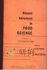RECENT ADVANCES IN FOOD SCIENCE PDF电子版封面 COMMODITIES