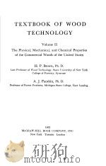 TEXTBOOK OF WOOD TECHNOLOGY VOLUME II PDF电子版封面 H·P·BROWN