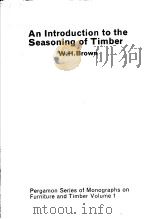 AN INTRODUCTION TO THE SEASONING OF TIMBER PDF电子版封面 W·H·BROWN