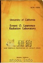 UNIVERSITY OF CALIFORNIA ERNEST O.LAWRENCE RADIATION LABORATORY THE ELECTRIC CHARGE AND SURFACE PROP PDF电子版封面