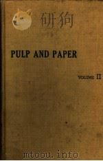 PULP AND PAPER VOLUME II PDF电子版封面 JAMES P·CASEY