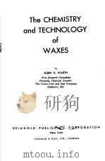 THE CHEMISTRY AND TECHNOLOGY OF WAXES PDF电子版封面 ALBIN H·WARTH