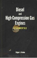 DIESEL AND HIGH COMPRESSION GAS ENGINES PDF电子版封面 J·KATES