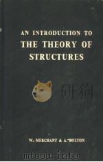 AN INTRODUCTION TO THE THEORY OF STRUCTURES PDF电子版封面 W·MERCHANT