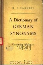 DICTIONARY OF GERMAN SYNONYMS PDF电子版封面 R.B.FARRELL