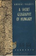 A SHORT GEOGRAPHY OF HUNGARY PDF电子版封面 ANDRAS VAGACS