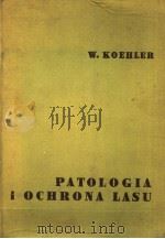 PRZEDMIOT I ZADANIA PATOLOGII OCHRONY LASU（ PDF版）